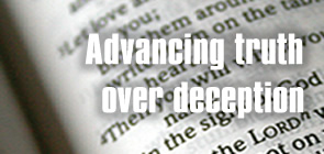 Advancing truth over deception graphic with Bible pages behind